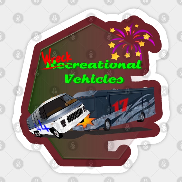 Wreckreational Vehicles! Sticker by LoneWolfMuskoka